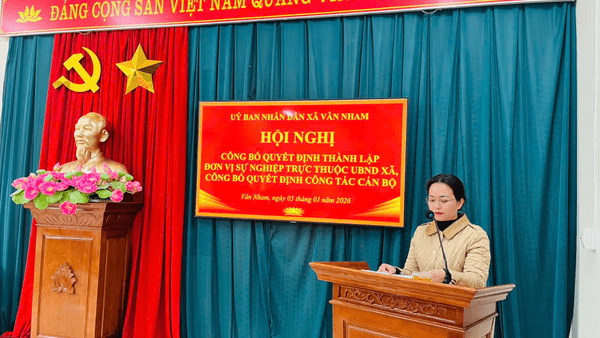 HỘI NGHỊ CÔNG BỐ QUYẾT ĐỊNH THÀNH LẬP ĐƠN VỊ SỰ NGHIỆP TRỰC THUỘC UBND XÃ, CÔNG BỐ QUYẾT ĐỊNH CÔNG TÁC CÁN BỘ XÃ VÂN NHAM