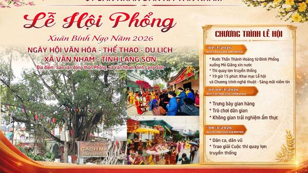Trân trọng kính mời Nhân dân và du khách gần xa đến với Lễ Hội Phổng, xã Vân Nham, tỉnh Lạng Sơn năm 2026.